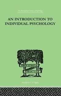 bokomslag An INTRODUCTION TO INDIVIDUAL PSYCHOLOGY