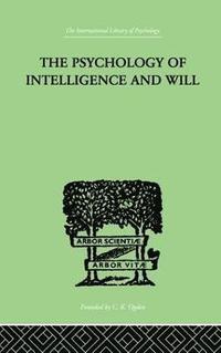 bokomslag The Psychology Of Intelligence And Will