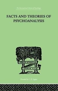bokomslag Facts And Theories Of Psychoanalysis
