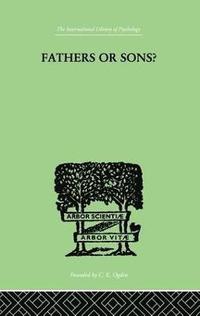 bokomslag Fathers Or Sons?