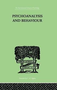 bokomslag Psychoanalysis And Behaviour