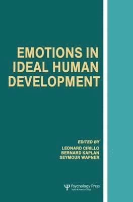 Leonard Cirillo, Barnard Kaplan, Seymour Wapner - Emotions in Ideal Human Development, Häftad