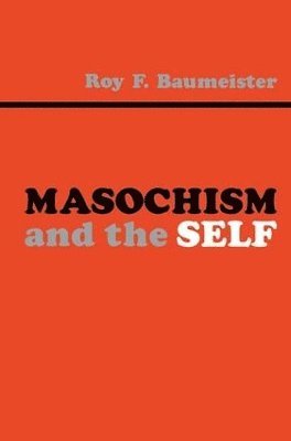 Masochism and the Self 1