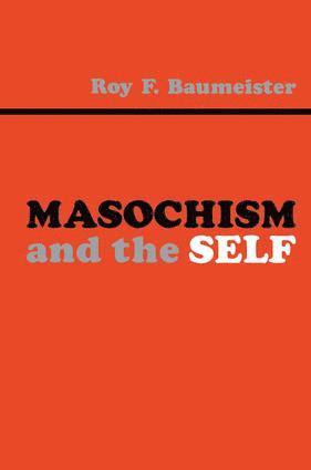 Roy F. Baumeister - Masochism and the Self, Häftad