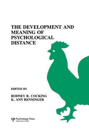 Rodney R. Cocking, K. Ann Renninger, Ann Renninger - Development and Meaning of Psychological Distance, Häftad