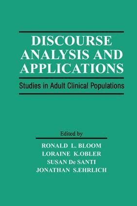 Ronald L. Bloom, Loraine K. Obler, Susan De Santi, Jonathan S. Ehrlich - Discourse Analysis and Applications, Häftad