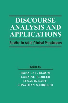 Ronald L. Bloom, Loraine K. Obler, Susan De Santi, Jonathan S. Ehrlich, Susan de Santi - Discourse Analysis and Applications, Häftad