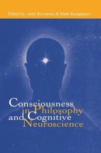 bokomslag Consciousness in Philosophy and Cognitive Neuroscience