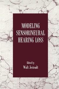 bokomslag Modeling Sensorineural Hearing Loss