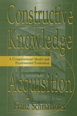 Constructive Knowledge Acquisition 1