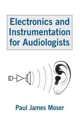 Electronics and Instrumentation for Audiologists 1