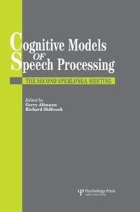 bokomslag Cognitive Models Of Speech Processing