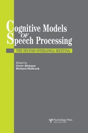 Gerry Altmann, Richard Shillcock - Cognitive Models Of Speech Processing, Häftad
