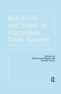 bokomslag Reliability and Safety In Hazardous Work Systems