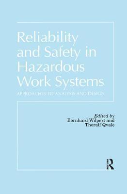 bokomslag Reliability and Safety In Hazardous Work Systems