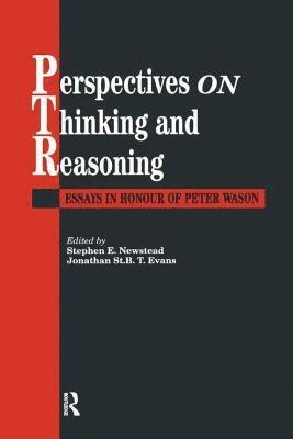 Stephen Newstead, Jonathan St.B.T. Evans, Stephen Newstead; Jonathan St.B.T. Evans both of the University of Plymouth., Stephen Newstead Jonathan St B T Evans, Stephen Newstead; Jonathan St.B.T. Evans, Stephen Newstead Jonathan St. B. T. Evans - Perspectives On Thinking And Reasoning, Häftad