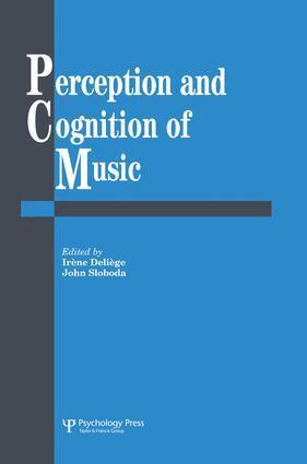 Irene Deliege, John A. Sloboda - Perception And Cognition Of Music, Häftad