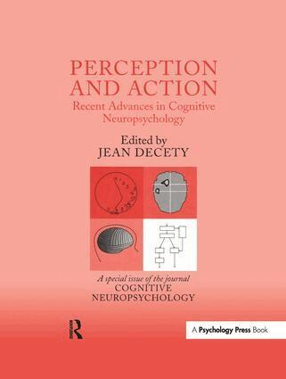 Jean Decety - Perception and Action: Recent Advances in Cognitive Neuropsychology, Häftad