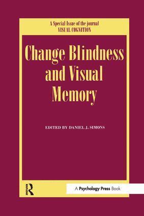 Daniel J. Simons - Change Blindness and Visual Memory, Häftad