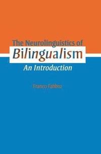 bokomslag The Neurolinguistics of Bilingualism
