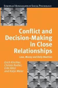 bokomslag Conflict and Decision Making in Close Relationships