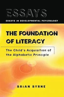 The Foundation of Literacy 1