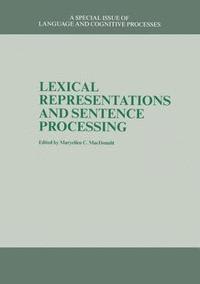 bokomslag Lexical Representations And Sentence Processing