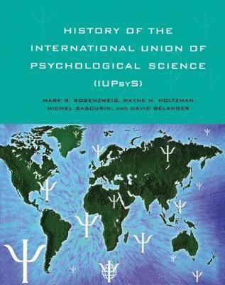History of the International Union of Psychological Science (IUPsyS) 1