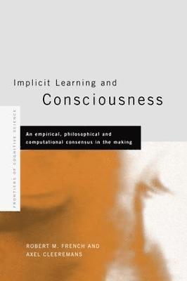 Implicit Learning and Consciousness 1