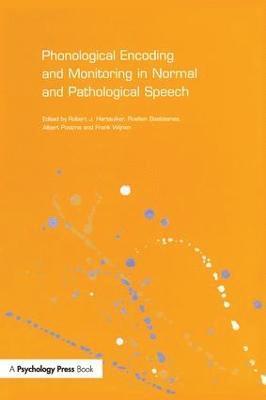 Phonological Encoding and Monitoring in Normal and Pathological Speech 1