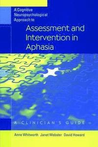 bokomslag A Cognitive Neuropsychological Approach to Assessment and Intervention in Aphasia