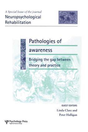 Linda Clare, Peter W Halligan - Pathologies of Awareness: Bridging the Gap between Theory and Practice, Häftad