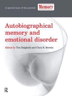 Autobiographical Memory and Emotional Disorder 1