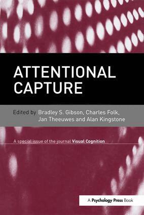 Bradley S. Gibson, Charles Folk, Jan Theeuwes, Alan Kingstone - Attentional Capture, Häftad