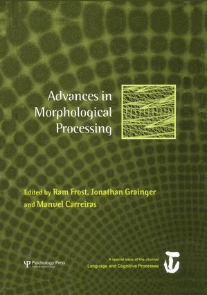 Ram Frost, Jonathan Grainger, Manuel Carreiras - Advances in Morphological Processing, Häftad