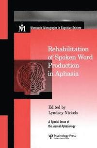 bokomslag Rehabilitation of Spoken Word Production in Aphasia