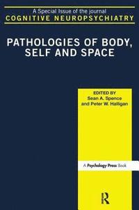 bokomslag Pathologies of Body, Self and Space