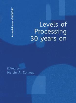 Levels of Processing 30 Years On 1