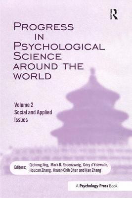 bokomslag Progress in Psychological Science Around the World. Volume 2: Social and Applied Issues