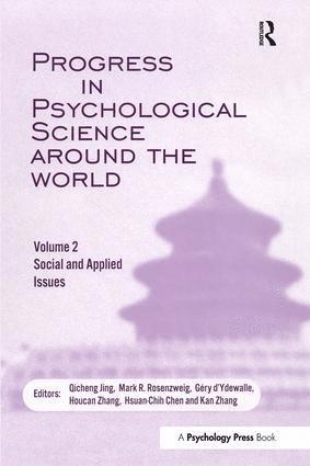 Qicheng Jing, Mark R. Rosenzweig, Gery d'Ydewalle, Houcan Zhang, Hsuan-Chih Chen, Kan Zhang, Mark R. (University of California) Rosenzweig, Belgium) d'Ydewalle, Gery (Department of Psychology, University of Leuven, Houcan (Beijing Normal University) Zhang, Hsuan-Chih (Chinese University of Hong Kong) Chen - Progress in Psychological Science Around the World. Volume 2: Social and Applied Issues, Häftad