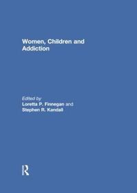 bokomslag Women, Children, and Addiction