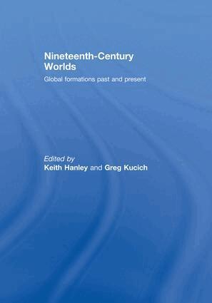 Keith Hanley, Greg Kucich - Nineteenth-Century Worlds, Häftad