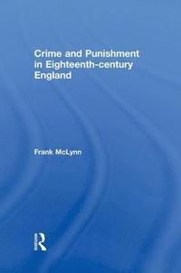 bokomslag Crime and Punishment in Eighteenth Century England