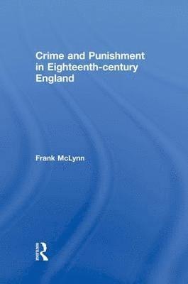 Crime and Punishment in Eighteenth Century England 1