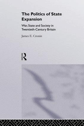 James Cronin - Politics of State Expansion, Häftad