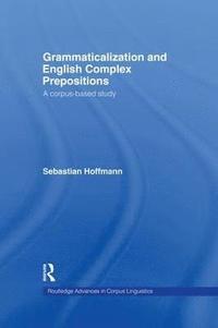 bokomslag Grammaticalization and English Complex Prepositions