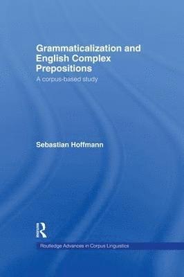 bokomslag Grammaticalization and English Complex Prepositions