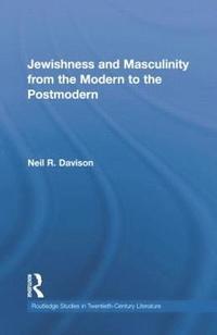 bokomslag Jewishness and Masculinity from the Modern to the Postmodern