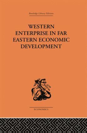 bokomslag Western Enterprise in Far Eastern Economic Development