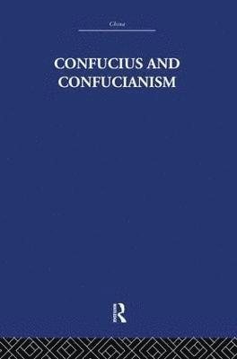 Richard Wilhelm - Confucius and Confucianism, Häftad